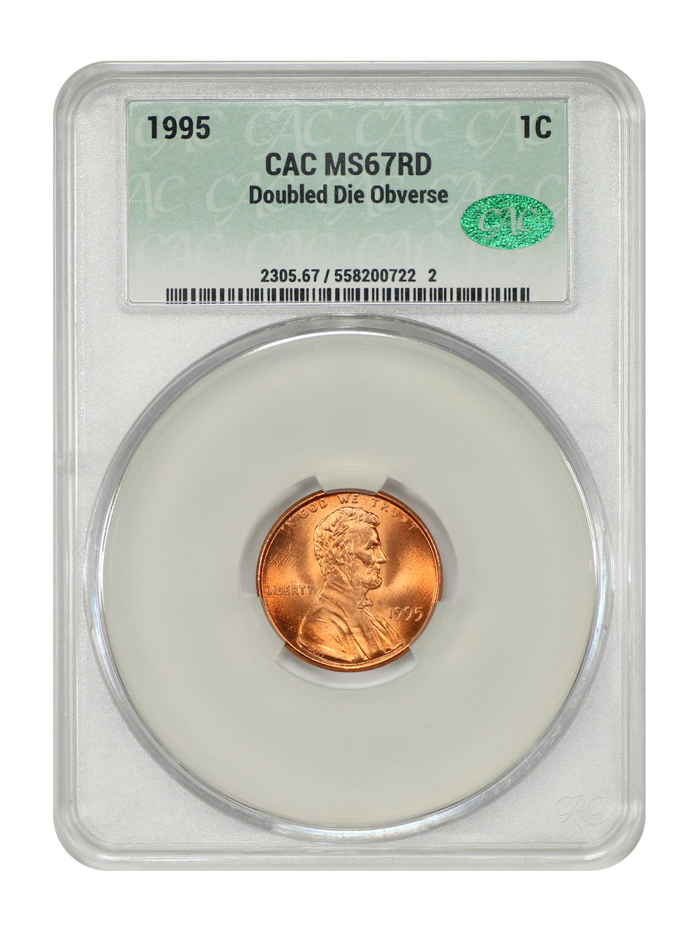 1995 1C CACG MS67RD (Doubled Die Obverse)