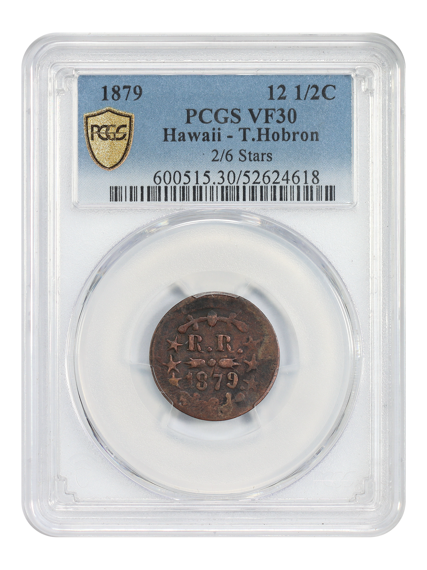 1879 12 1/2C Hawaii PCGS VF30 (T.Hobron, 2/6 Stars)