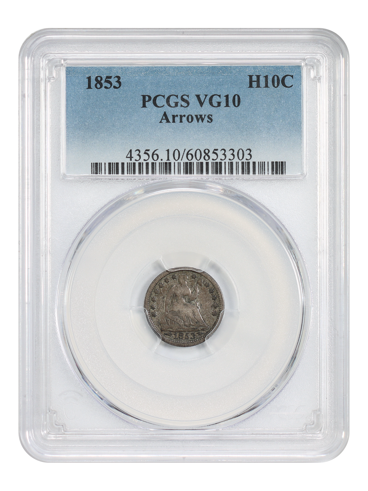 1853 H10C PCGS VG10 (Arrows)