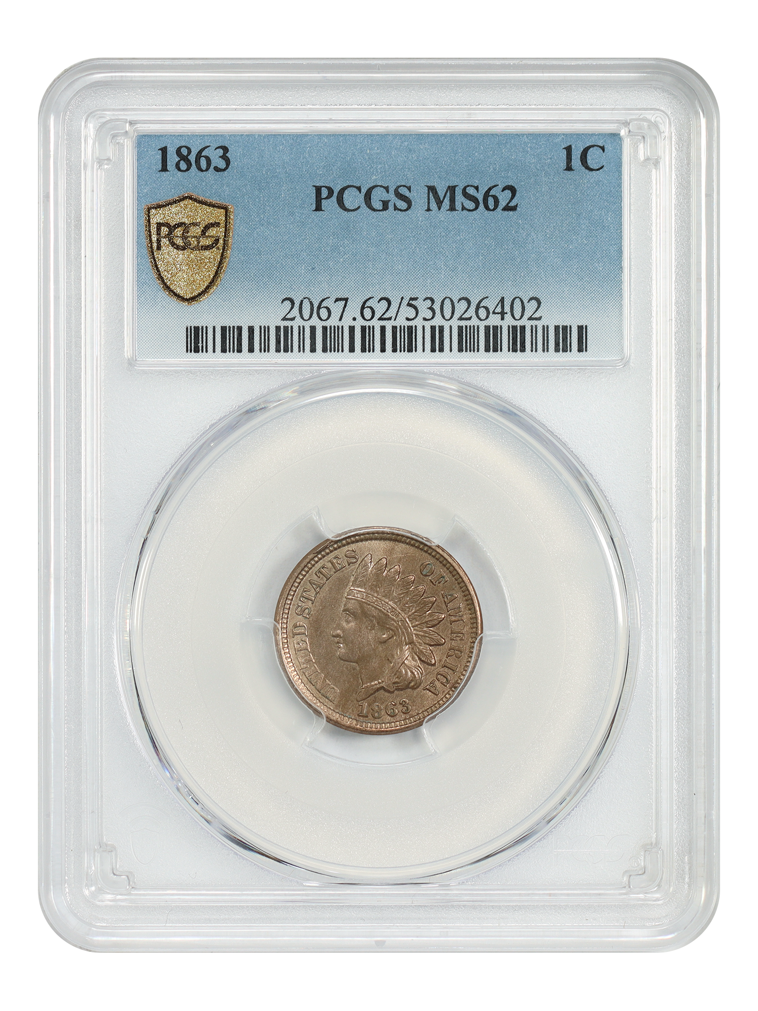 1863 1C PCGS MS62