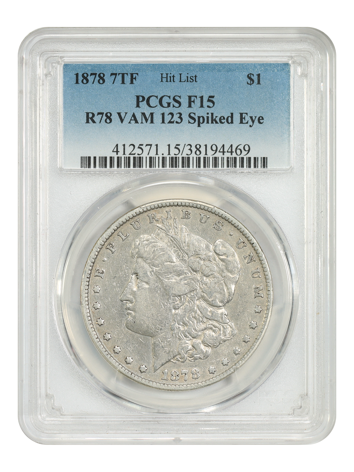 1878 7TF $1 R78 VAM 123 Spiked Eye
