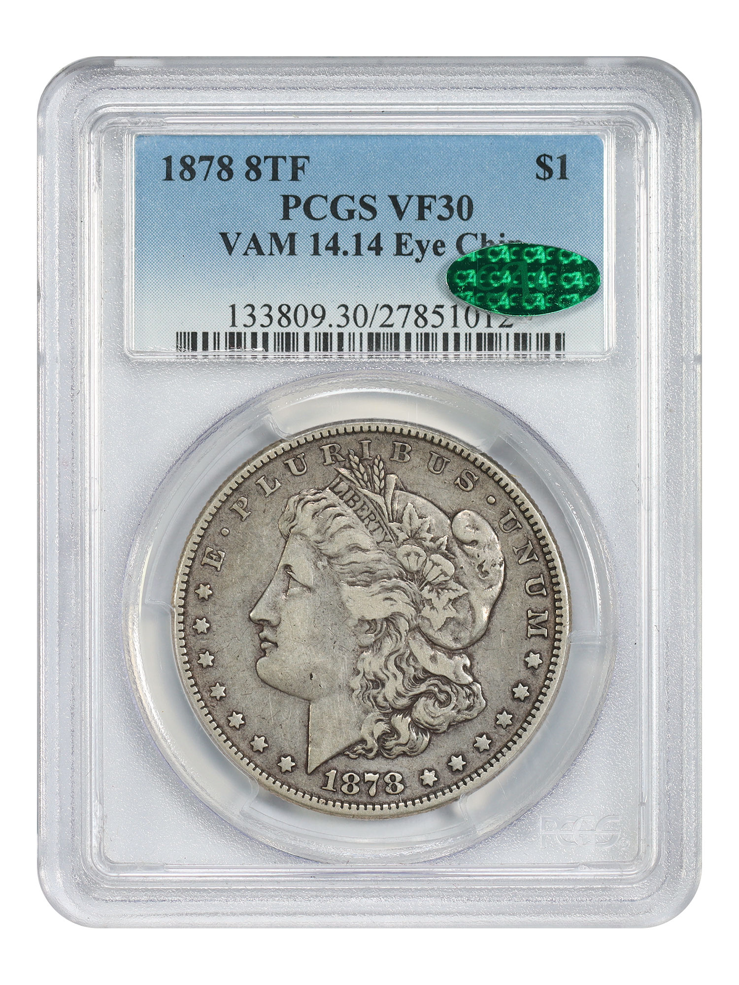 1878 8TF $1 VAM 14.14 Eye Chip