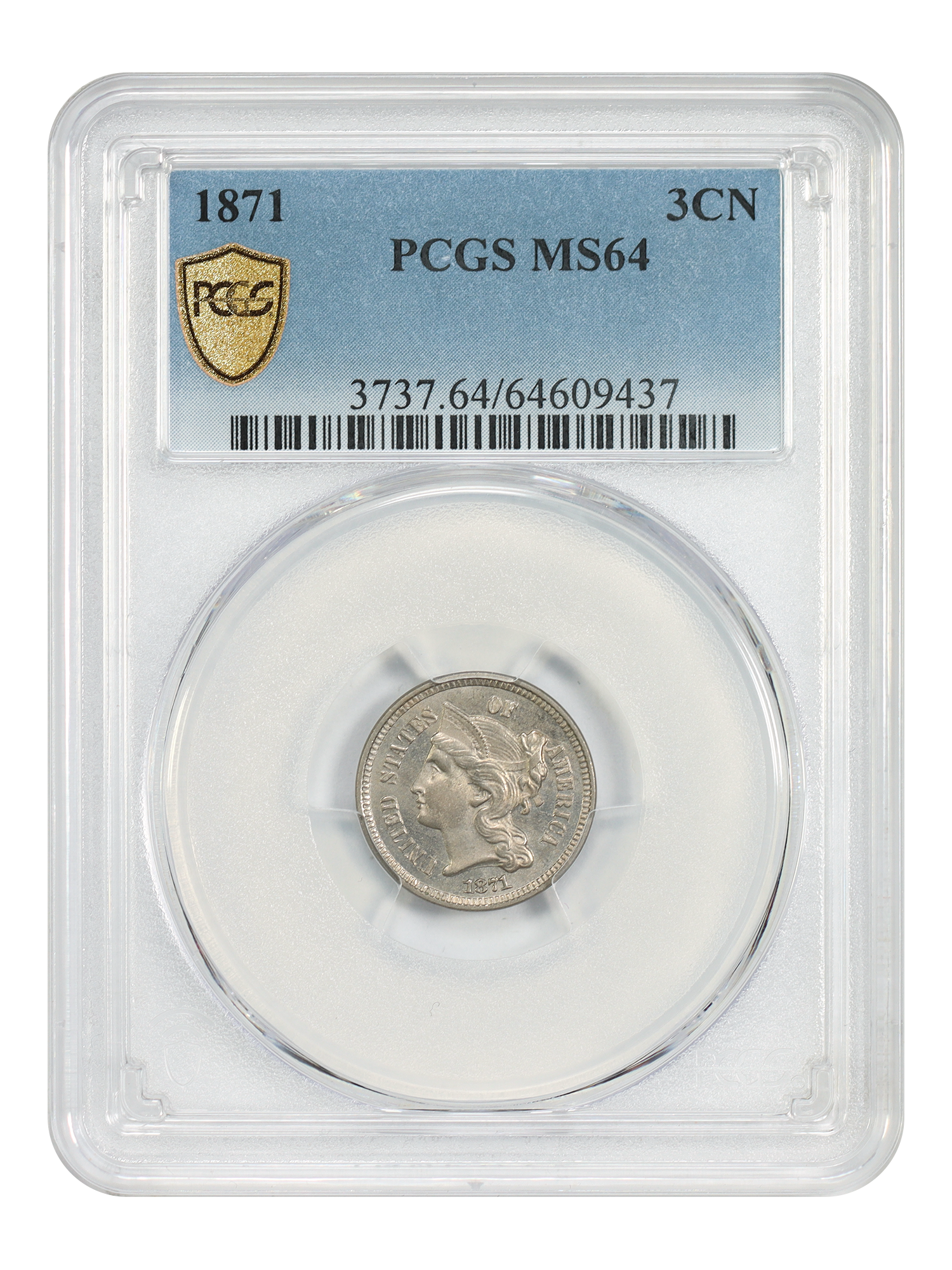 1871 3CN PCGS MS64