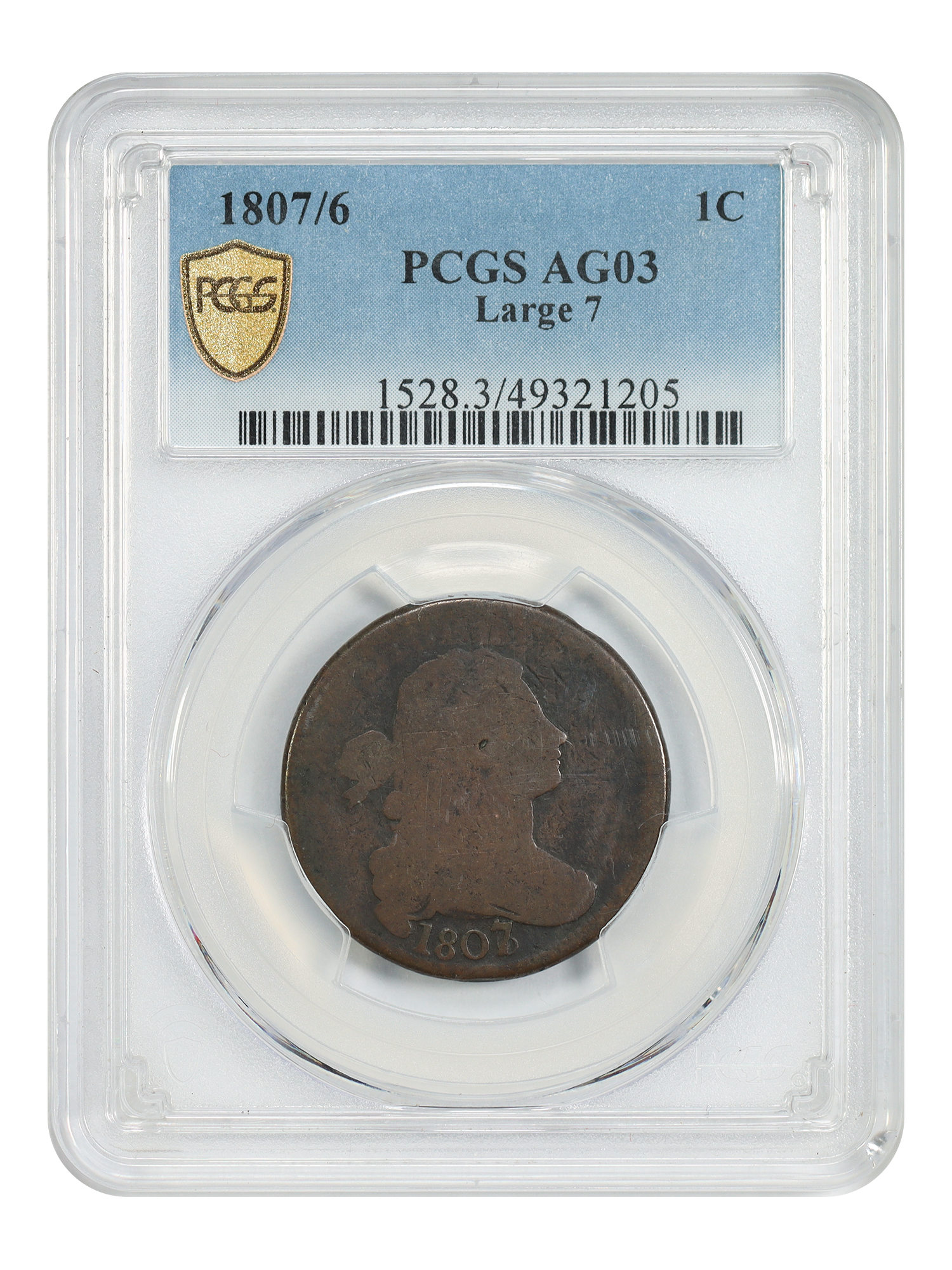 1807/6 1C PCGS AG03 (Large 7)