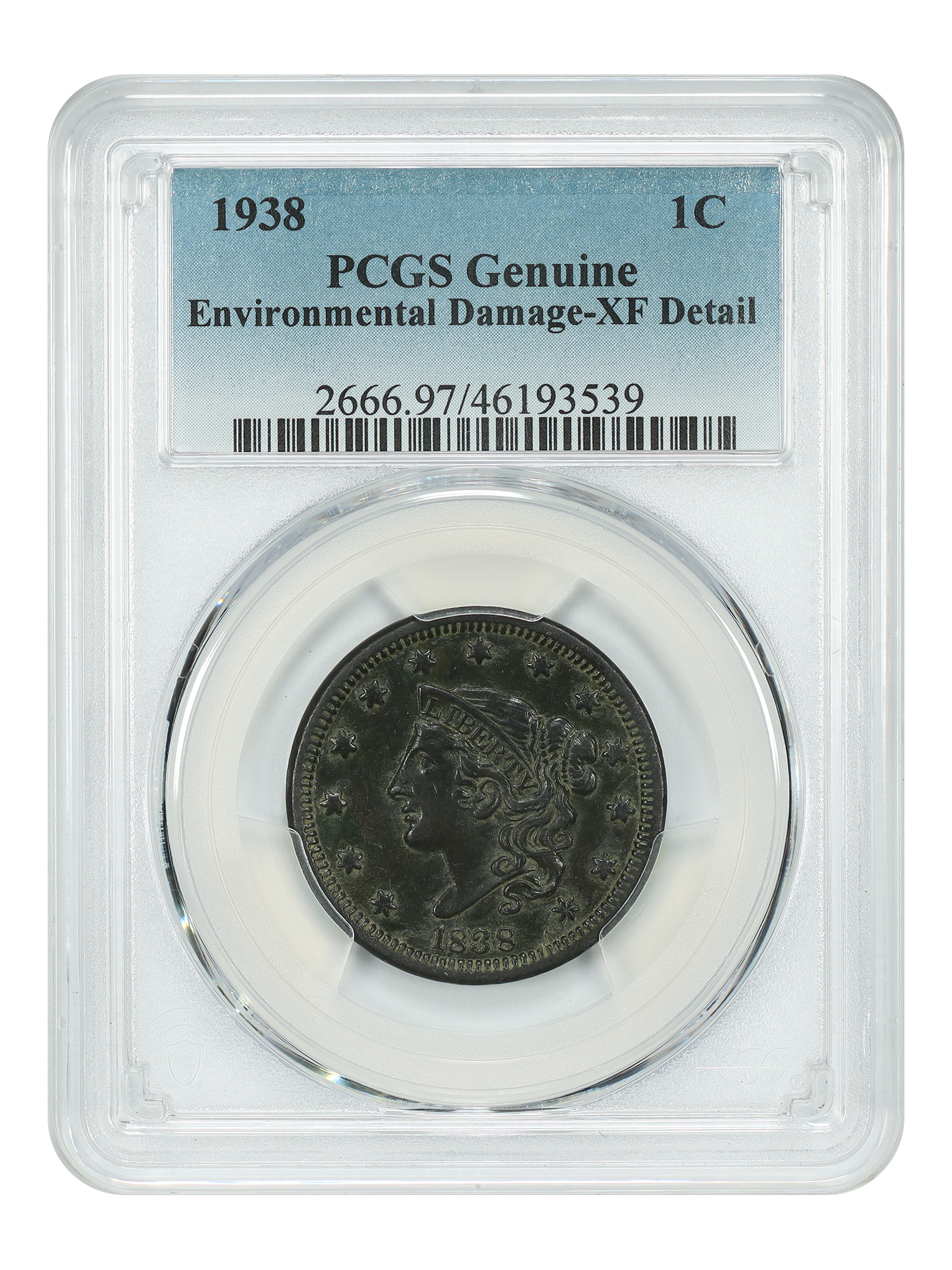 1838 1C PCGS XF Details (Environmental Damage)